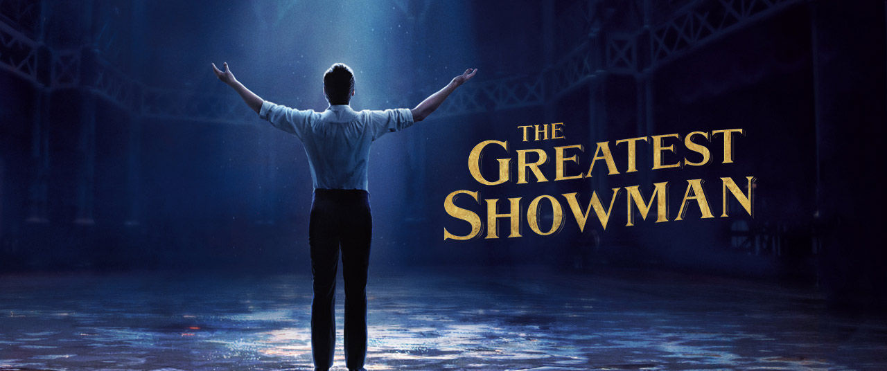 The Greatest Showman.