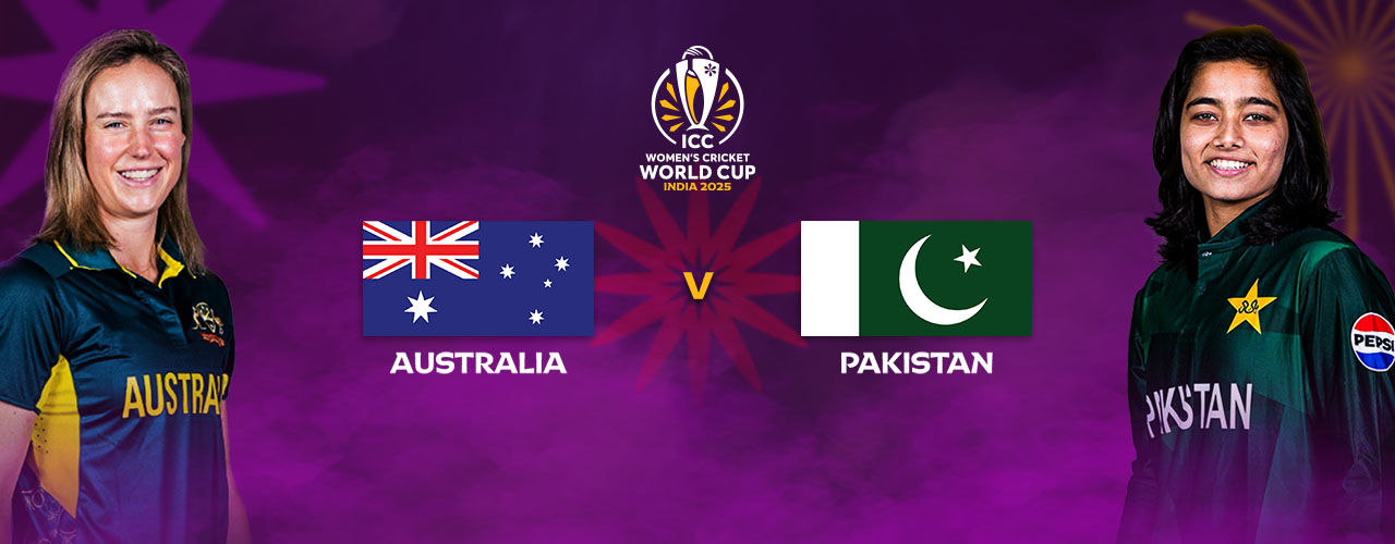 AUSTRALIA VS PAKISTAN - ICC WOMEN'S CWC 2025