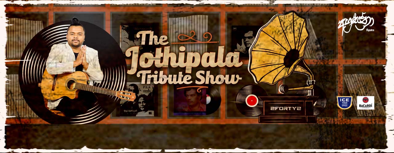 The Jothipala Tribute Show